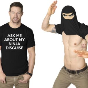 Ask Me About My Ninja Disguise Flip Men's T Shirt
