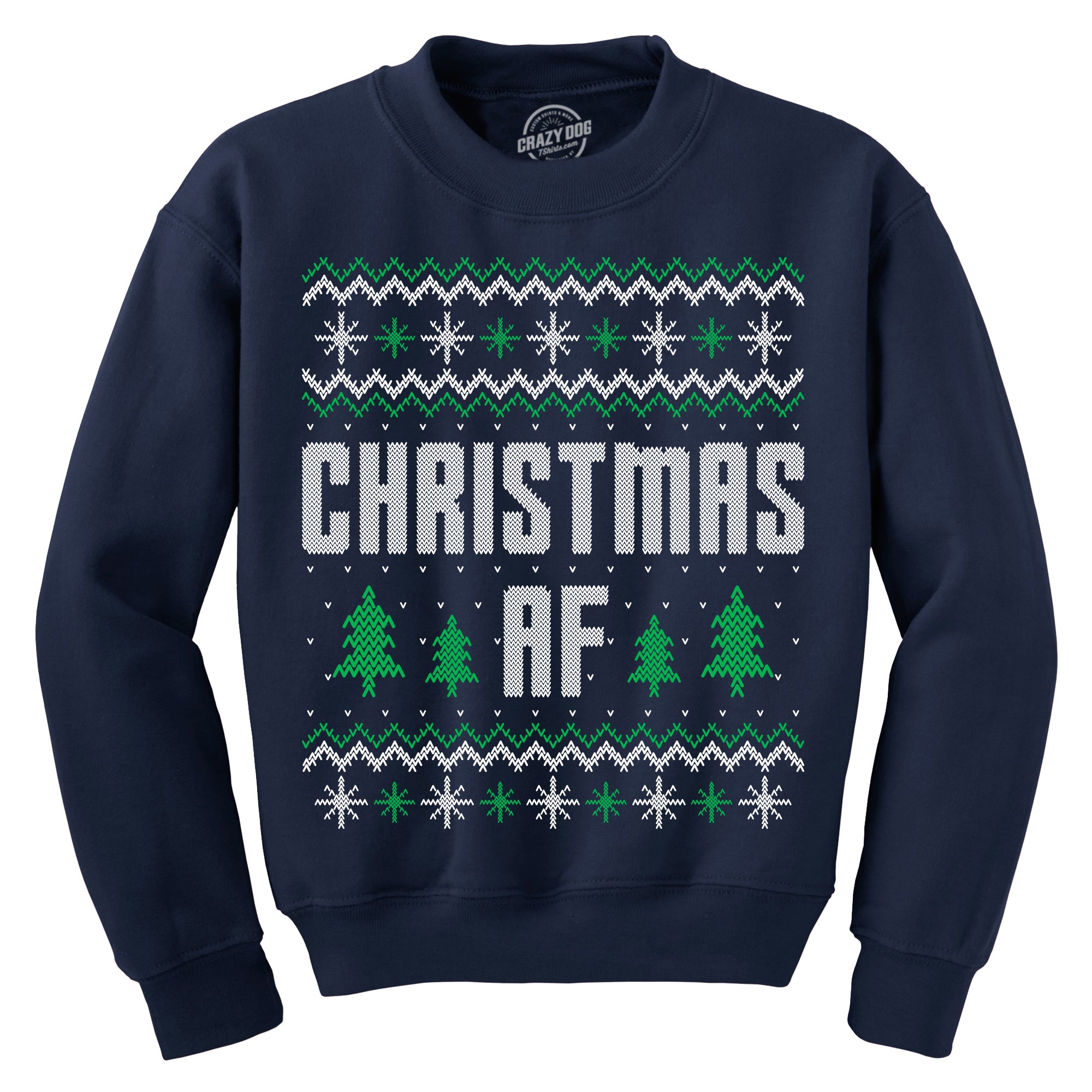 Christmas AF Crew Neck Sweatshirt  theshoepalace