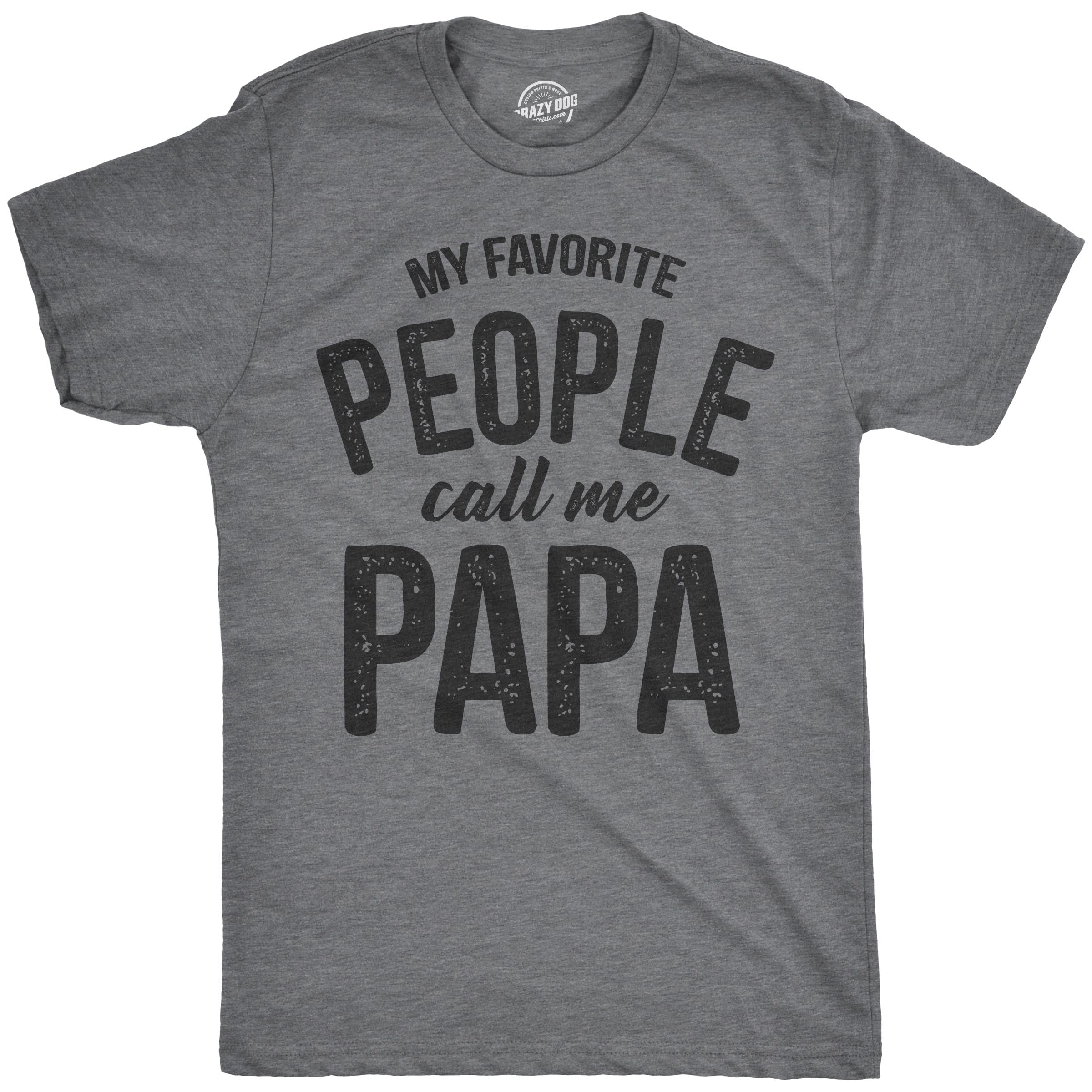 My Favorite People Call Me Papa Men's T Shirt theshoepalace
