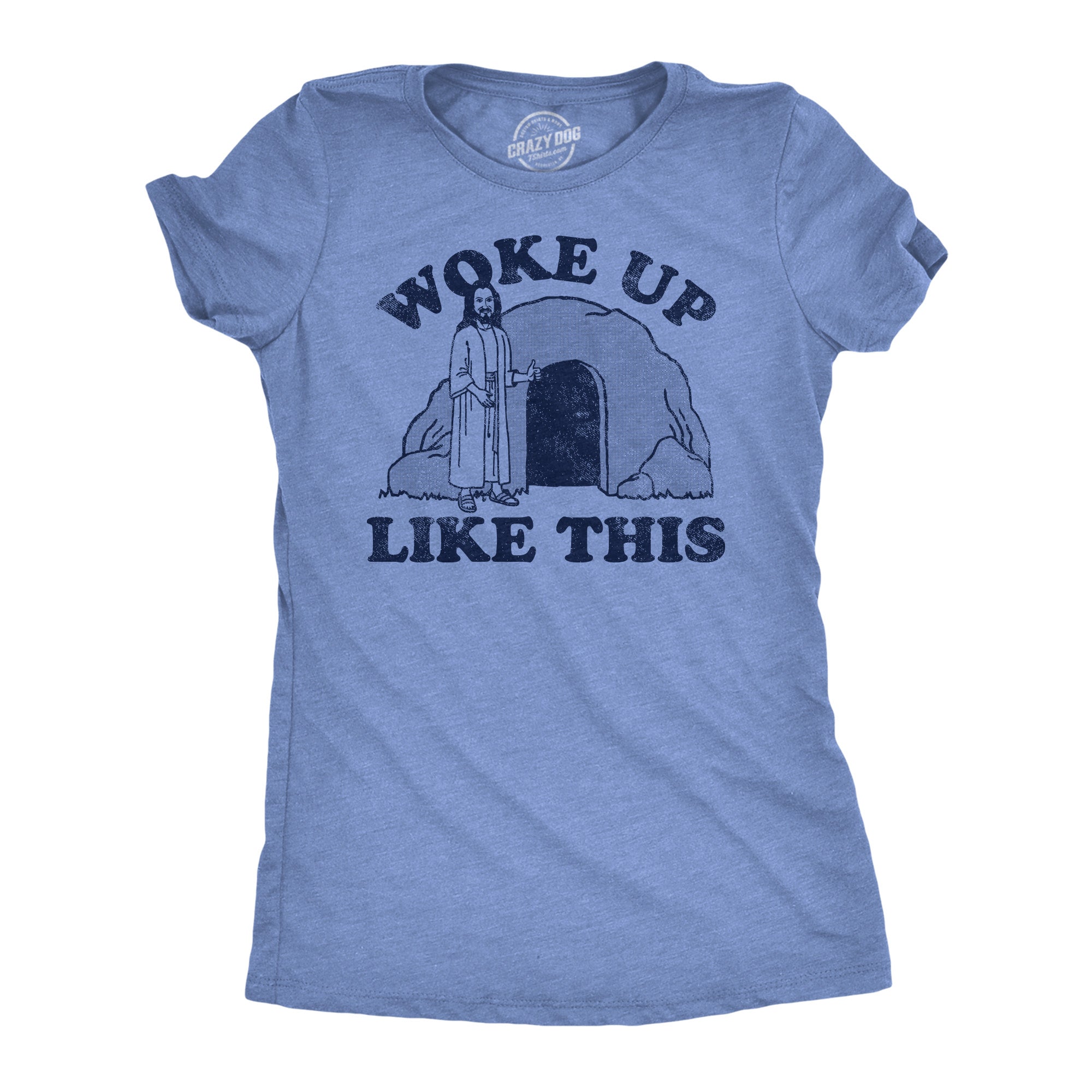 Woke Up Like This Jesus Women's T Shirt