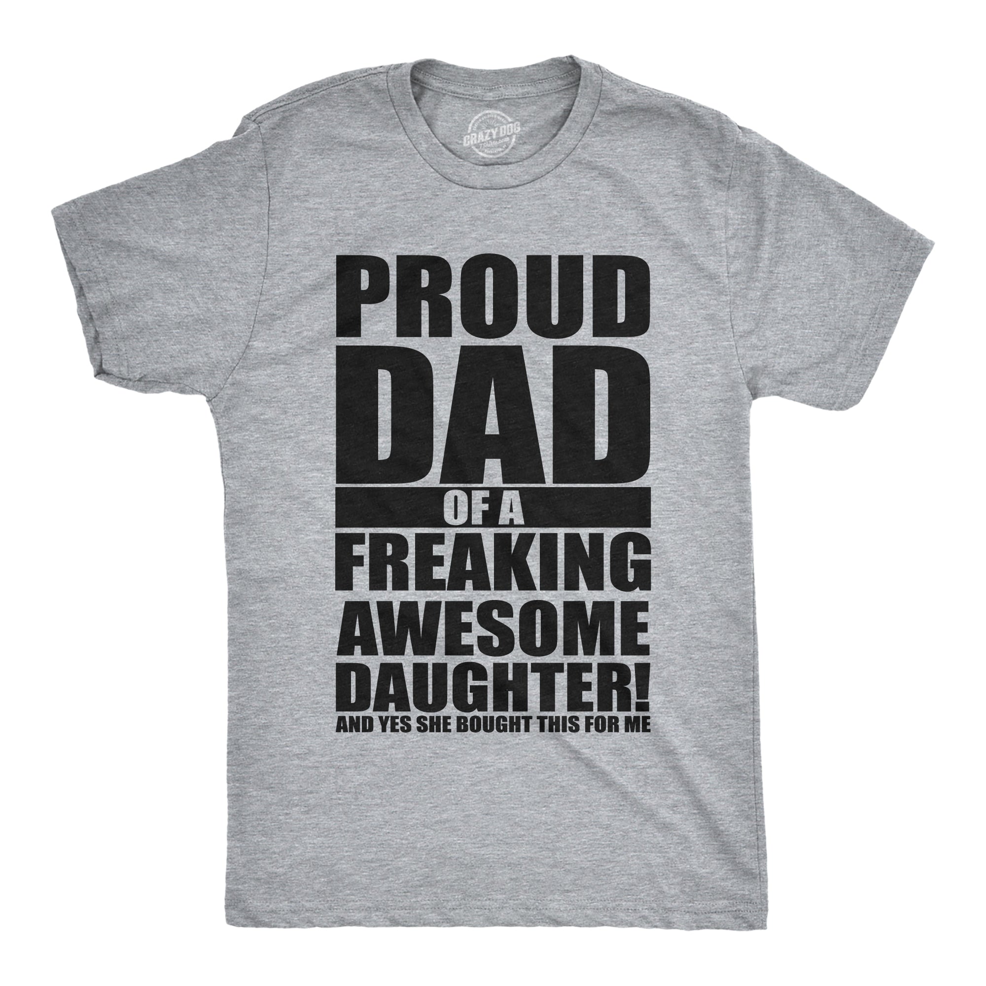 Proud Dad Of A Freaking Awesome Daughter Men's T Shirt