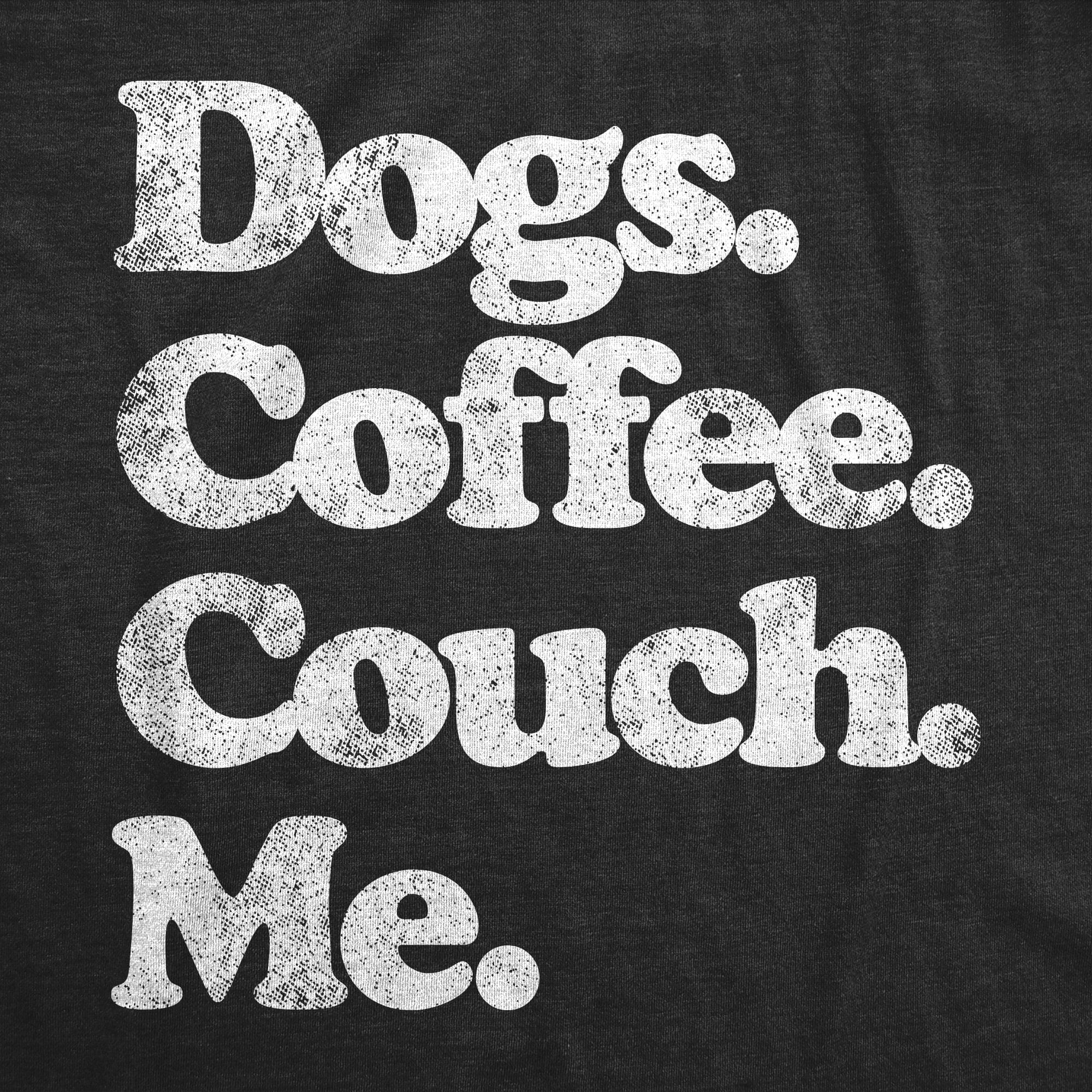 Dogs Coffee Couch Me Crew Neck Sweatshirt  theshoepalace - Image 2